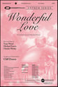 Wonderful Love SATB choral sheet music cover